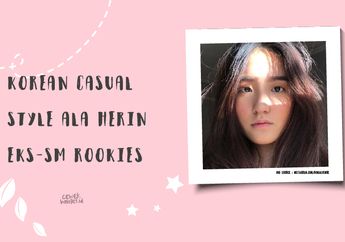 Korean Casual Style ala Herin Eks-SM Rookies. Keren Banget!