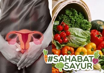 Penting Bagi Para Wanita #SahabatSayur, Konsumsi 5 Sayuran Ini Kalau Tak Mau Kena Kanker Ovarium!
