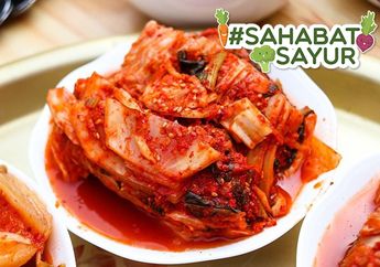 Disebut Bisa Buat Awet Muda, #SahabatSayur Harus Tahu Fakta Menarik Kimchi, Makanan Khas Korea yang Banyak Digemari Orang