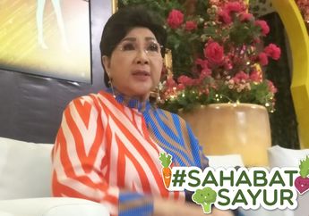 #SahabatSayur, Ternyata Kunci Sembuh Titiek Puspa dari Kanker Serviks Adalah Hindari Sayuran Ini!