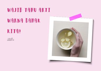 Ternyata Warna Dahak Ada Artinya Lho! Kalau Sehat Warna Apa ya?