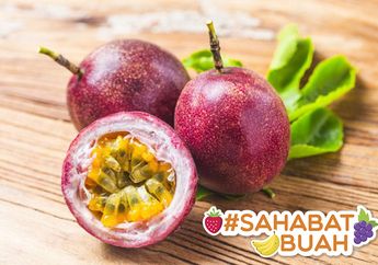 Walau Mengandung Sedikit Sianida, #SahabatBuah Harus Tahu Ternyata Biji Markisa Punya Manfaat yang Fantastis!