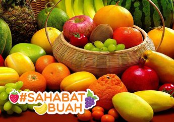 Yuk, Konsumsi 5 Buah Ini Dijamin Bisa Bikin #SahabatBuah Tambah Segar di Musim Panas!