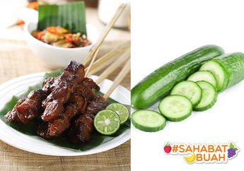 Penelitian Sebut Kita Wajib Konsumsi Timun Setelah Makan Sate! #SahabatBuah Harus Tahu Alasannya