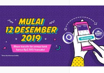 Transfer Saldo OVO ke Bank Bakal Dikenakan Biaya Rp 2.500 Mulai 12 Desember 2019, Berlaku Selamanya?