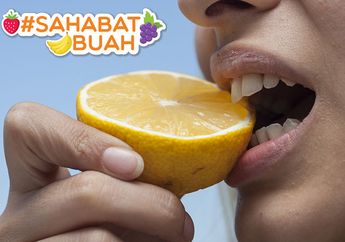 Bukan Sulap Bukan Sihir, Deretan Buah Ini Disebut Bisa Putihkan Gigi #SahabatBuah, Lo! Coba Yuk!