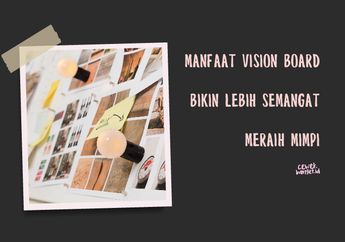Ternyata Memajang Mimpi Kita di Tembok Bisa Bermanfaat Buat Hidup!