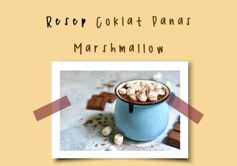Musim Hujan, Enaknya Bikin Cokelat Marshmallow. Begini Cara Bikinnya!