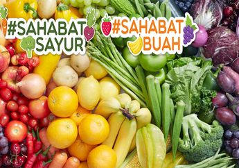 #SahabatSayur dan #SahabatBuah Pasti Belum Tahu, Jumlah Nutrisi Sayur dan Buah Bisa Dilihat Cuma dari Warnanya Saja!