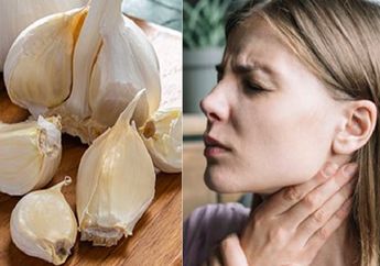 Berita Terpopuler Hari Ini, Dari Konsumsi Bawang Putih Bisa Berdampak Buruk Bagi Kesehatan Sampai Cara Paling Ampuh Mengatasi Duri Ikan Tanpa Nasi