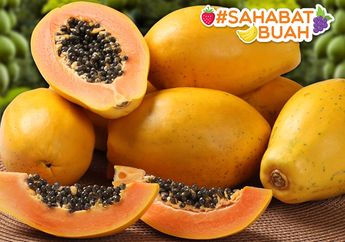 Bukan Cuma Lancarkan BAB, Pepaya Ternyata Juga Ampuh Mencegah Stroke di Usia Muda! #SahabatBuah Harus Tahu Takaran Makannya