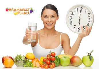 Sering Disepelekan, #SahabatBuah Harus Tahu Waktu Terbaik untuk Makan Buah Agar Nutrisi Terserap dengan Baik!