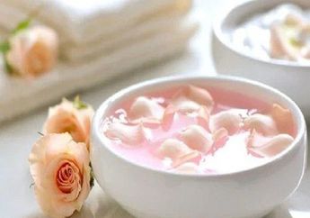 Ini yang Terjadi Pada Tubuh Anda Jika Rutin Menyimpan Air Mawar Di Rumah, Sungguh Tak Disangka-sangka!