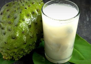 Enggak Perlu Minum Obat, Cuma Rutin Minum 1 Gelas Jus Sirsak Setiap Hari bisa Mencegah Penyakit Mematikan Ini!