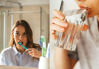 Cuma Minum Air Putih Sebelum Sikat Gigi di Pagi Hari, Khasiat yang Gak Kalah dari Obat Ini Akan Dirasakan Oleh Tubuh!