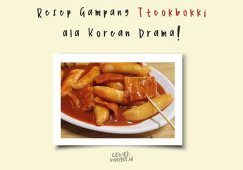 Resep Gampang Bikin Tteokbokki Pedas ala Drama Korea! Cobain Yuk!