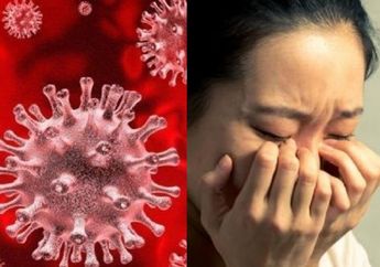 Bukan Hanya dari Percikan Ludah, Benarkah Virus Corona Bisa Menular Lewat Air Mata Orang yang Positif Terinfeksi? Begini Hasil Temuan Ahli