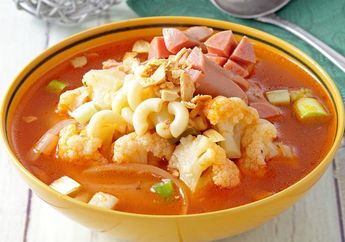 Resep Sup Makaroni Sosis Kembang Kol Enak Ini Sempurna Lengkapi Momen Makan Malam Kita