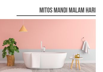 Mandi Malam Sebenarnya Enggak Bikin Rematik? Mitos atau Fakta?