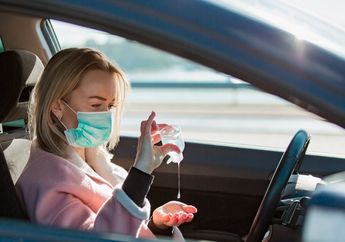 Di Dubai Simpan Hand Sanitizer Dalam Kabin Bisa Picu Kebakaran Mobil, Bagaimana Indonesia?