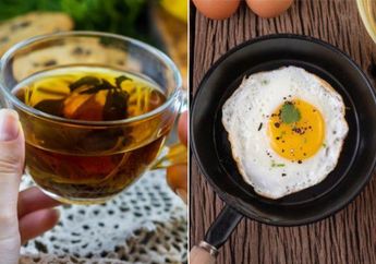 Bisa Berakibat Fatal, Minum Teh Setelah Makan Telur Bisa Timbulkan Hal Buruk Ini untuk Tubuh, Stop Sekarang Juga!