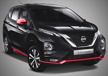 Harga Nissan Livina Edisi Terbatas Rp 265 Jutaan, Cuman 100 Unit dan Langsung Terima Bulan Ini