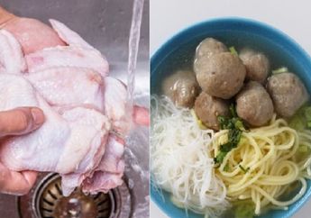BERITA TERPOPULER: Dari Bahaya Mencuci Daging Ayam Mentah Sampai Cara Membuat Kuah Bakso Seenak Buatan Pedagang