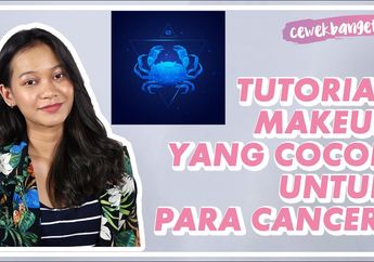 Cancerian, Ini 5 Langkah Makeup Natural Flawless yang Cocok Buat Kita!