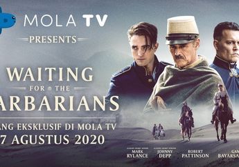 Tayang Eksklusif di Mola TV, 'Waiting for the Barbarians' Jadi Film Pertama Robert Pattinson Beradu Akting dengan Johny Depp