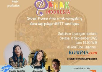Konser Amal Virtual "Suara Anak Indonesia", Galang Dana Untuk Pelajar NTT & Papua