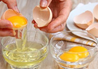 Sering Jadi Kebiasaan, Ternyata Memisahkan Putih dan Kuning Telur Bisa Membahayakan Tubuh, ini yang Jadi Alasannya