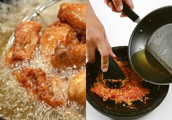 Sering Banget Dilakukan, Jangan Lagi Menggunakan Minyak Sisa Goreng Ayam untuk Bikin Sambal! Efeknya Bahaya Banget