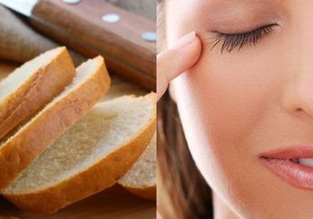 Jangan Cuma Jadi Sarapan, Roti Tawar Bisa Membuat Wajah Glowing dan Cerah, Begini Caranya