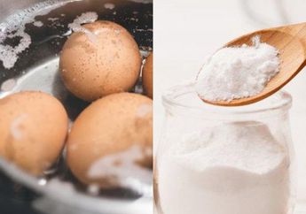 Coba Tambahkan Baking Soda saat Rebus Telur, Lihat Hasilnya Setelah 10 Menit dan Siap-siap Melongo