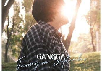 Lirik Lagu 'Journey on September' dari Penyanyi Gangga. Jadi Penyemangat Biar Enggak Mudah Menyerah!