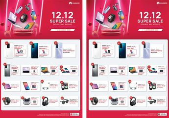 Huawei Hadirkan Berbagai Tawaran Menarik melalui 12.12 Super Sale