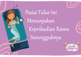 Posisi Tidur Ini Ternyata Menunjukan Kepribadian Kamu Sesungguhnya!