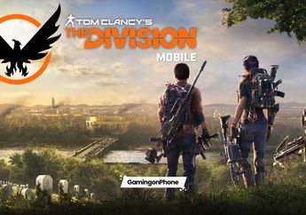 Ubisoft Segera Rilis Tom Clancy's The Division Versi Mobile, Gratis!