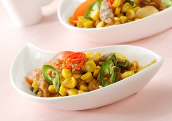 Resep Oseng-Oseng Jagung Manis Enak, Menu Pelengkap Praktis yang Rasanya Tak Boleh Diremehkan