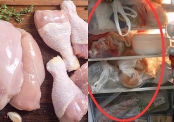 Duh, Yakin Masih Mau Simpan Daging Ayam Di Kulkas dengan Cara Seperti ini? Bahayanya Bisa Membunuh Seisi Rumah