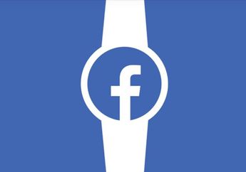 Facebook Dikabarkan Segera Rilis Smartwatch untuk Saingi Apple Watch