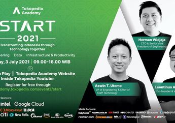 Tokopedia START Summit 2021 Gaet 43.955 Partisipan, Kembangkan Talenta Digital Indonesia