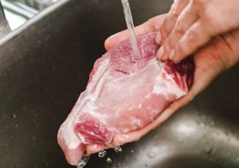 Tolong Berhenti Cuci Daging Sebelum Diolah, Jika Tak Mau Bahaya Ini Hantui Kesehatan Seisi Rumah!