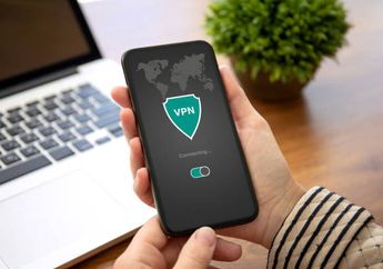 Bahaya Aplikasi VPN di HP Android dan iOS Menurut Pakar Keamanan Data
