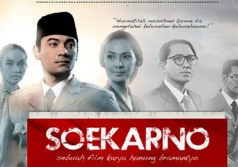 Sinopsis dan Nonton Streaming Soekarno: Indonesia Merdeka, Film Tentang Kemerdekaan Indonesia Sekaligus Biopik Sang Bapak Proklamator