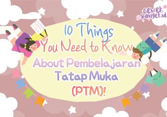 INFOGRAFIS: 10 Things You Need to Know About Pembelajaran Tatap Muka!