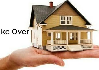 Begini Prosedur Aman Melakukan Over-Kredit untuk Menjual atau Membeli Rumah