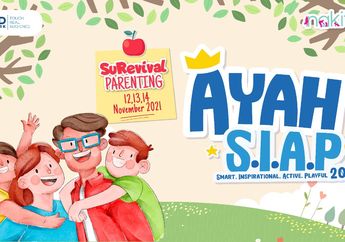 Lewat Ayah S.I.A.P 2021, Nakita.id Mengajak Para Ayah untuk Memaksimalkan Pengasuhan Anak di Masa Pandemi