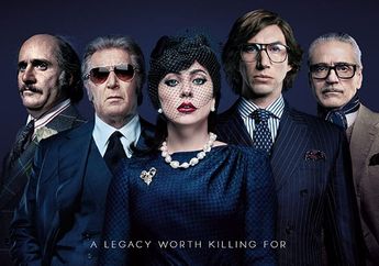 Fakta Film House of Gucci, Kisah Nyata yang Kelam Diperankan Lady Gaga