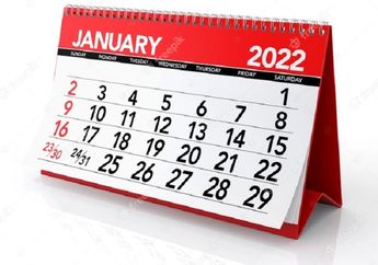 Kalender Bulan Januari 2022 Lengkap, Jangan Lewatkan Peringatan Tahun Baru Masehi Serta Peringatan Nasional dan Internasional Lainnya